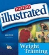 Maran Illustrated Weight Training