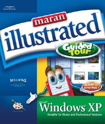 Maran Illustrated Windows XP Guided Tour - Maran, Ruth