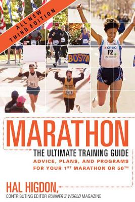 Marathon: The Ultimate Training Guide - Higdon, Hal