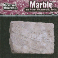 Marble and Other Metamorphic Rocks