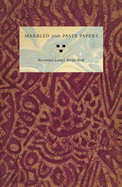 Marbled and Paste Papers: Rosamond Loring's Recipe Book