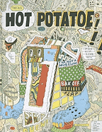 Marc Bell's Hot Potatoe: Fine Ahtwerks: 2001-2008
