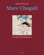 Marc Chagall Ceramic Masterpieces - Doschka, Roland