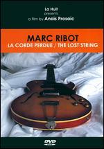 Marc Ribot: The Lost String