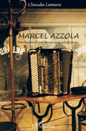 Marcel Azzola: Parcours d'un musicien atypique