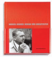 Marcel Breuer: Design and Architecture