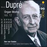 Marcel Dupr�: Organ Works, Vol. 12
