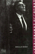 Marcello Mastroianni: His Life and Art