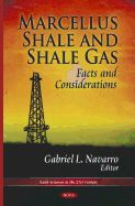 Marcellus Shale & Shale Gas: Facts & Considerations