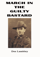 March in the Guilty Bastard