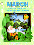 March Patterns, Projects and Plans - Forte, Imogene, and MacKenzie, Joy, and Sharpe, Sally D (Editor)