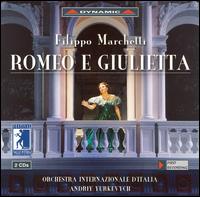 Marchetti: Romeo e Giulietta - Andrea Mastroni (bass); Dario Solari (baritone); Emil Zhelev (bass); Eugen Gaal (bass); Giovanni Coletta (tenor);...