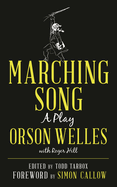 Marching Song: A Play