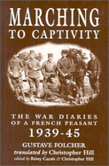 MARCHING TO CAPTIVITY - 
