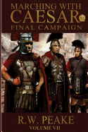 Marching With Caesar: Final Campaign