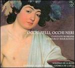 Marco Marazzoli: Occhi Belli, Occhi Neri