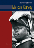 Marcus Garvey: Black Nationalist Leader