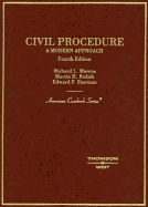 Marcus, Redish and Sherman's Civil Procedure: A Modern Approach, 4th (American Casebook Series])