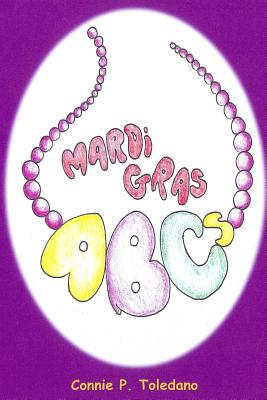 Mardi Gras ABCs - Toledano, Connie