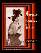 Margaret Bourke-White: Racing with a Dream