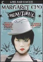 Margaret Cho: Beautiful