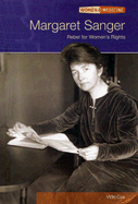 Margaret Sanger: Rebel for Women's Rights