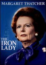 Margaret Thatcher: The Iron Lady