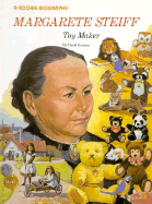 Margarete Steiff: Toy Maker