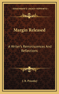 Margin Released: A Writer's Reminiscences and Reflections