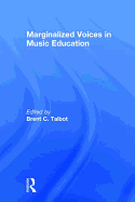 Marginalized Voices in Music Education