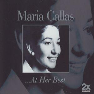 Maria Callas At Her Best - 