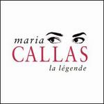 Maria Callas: La L�gende [2 Discs]