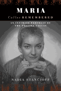 Maria Callas Remembered