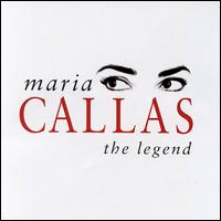 Maria Callas: The Legend [1 Disc] - Jane Berbi� (mezzo-soprano); Maria Callas (soprano); Nadine Sautereau (soprano); Nicolai Gedda (tenor);...