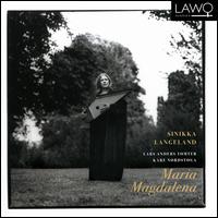 Maria Magdalena - K�re Nordstoga (organ); Lars Anders Tomter (viola); Sinikka Langeland (vocals); Sinikka Langeland (kantele)