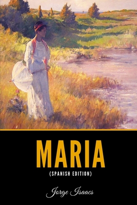 Maria (Spanish Edition) - Isaacs, Jorge