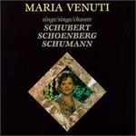 Maria Venuti Sings Schubert, Schoenberg, Schumann