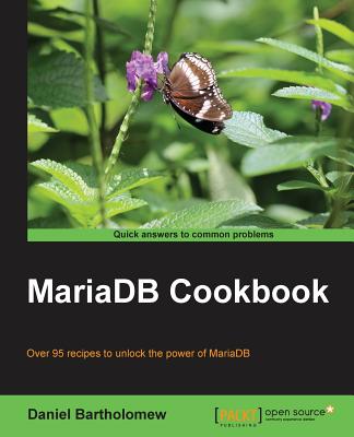 MariaDB Cookbook - Bartholomew, Daniel