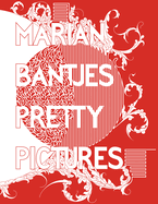 Marian Bantjes Pretty Pictures