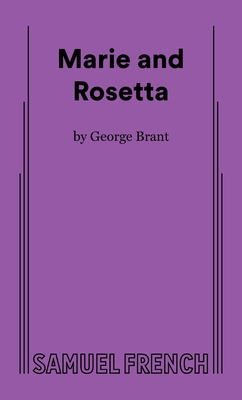 Marie and Rosetta - Brant, George