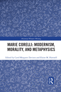 Marie Corelli: Modernism, Morality, and Metaphysics