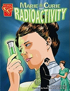 Marie Curie and Radioactivity
