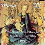 Marie, Notre M�re