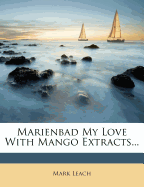 Marienbad My Love with Mango Extracts