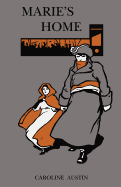 Marie's Home: Or, a Glimpse of the Past
