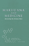 Marijuana and Medicine: Assessing the Science Base