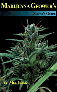 Marijuana Grower's Insider's Guide