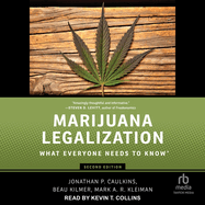 Marijuana Legalization: What Everyone Needs to Know(r)