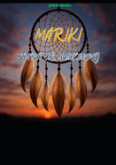 Mariki: Spiritual Awakening