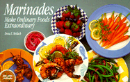 Marinades Make Ordinary Foods Extraordinary